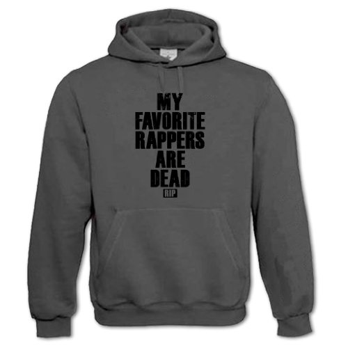 Bang Tidy Clothing Unisex Adults My Favorite Rappers Are Dead Hoodie Dark Grey M