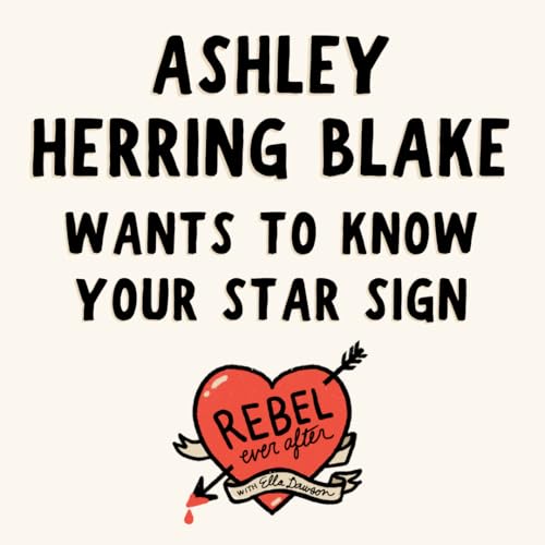 Ashley Herring Blake wants to know your star sign
