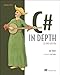 C# in Depth
