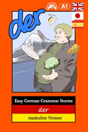 Easy German Grammar Stories: der - maskuline Nomen (der die das - Stories) (German Edition)