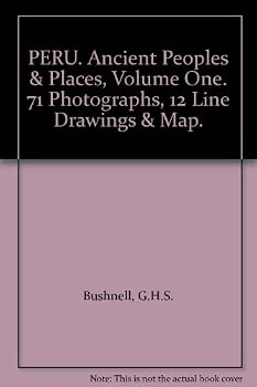 Hardcover PERU. Ancient Peoples & Places, Volume One. 71 Photographs, 12 Line Drawings & Map [Unknown] Book