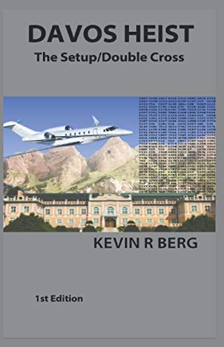 DAVOS HEIST: The Setup/Double Cross