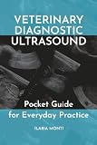 VETERINARY DIAGNOSTIC ULTRASOUND: Pocket guide for everyday practice