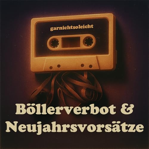 B&ouml;llerverbot & Neujahrsvors&auml;tze