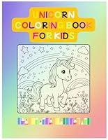 UNICORN COLORING BOOK: COLORING BOOK B0F5PQ8QRT Book Cover