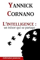 L' intelligence : Un Tr?sor Qui Se Partage 1672508258 Book Cover