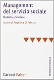 Management del servizio sociale. Modelli e strumenti