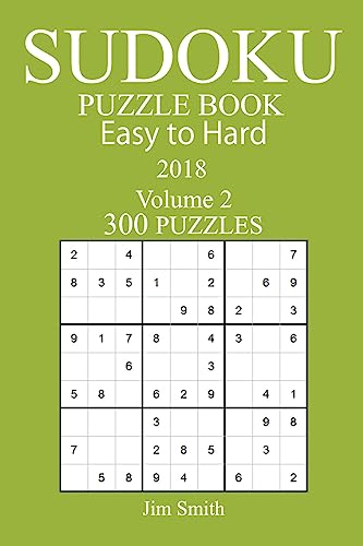 300 Easy to Hard Sudoku Puzzle Book - 2018