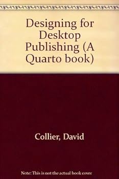 Paperback Designing for Desktop Publishing (A Quarto Book) Book