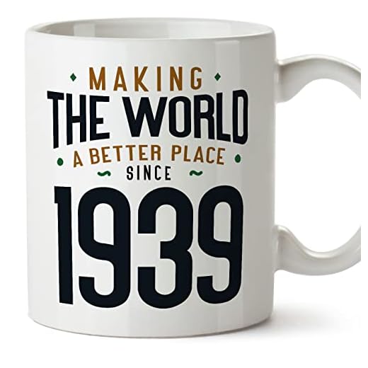 MUGFFINS Tazas 1939 Cumpleaños - En Inglés - Making the World a Better Place - 11 oz / 330 ml - Regalo original y divertido
