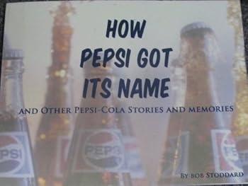 Unknown Binding How Pepsi Got it's Name Book