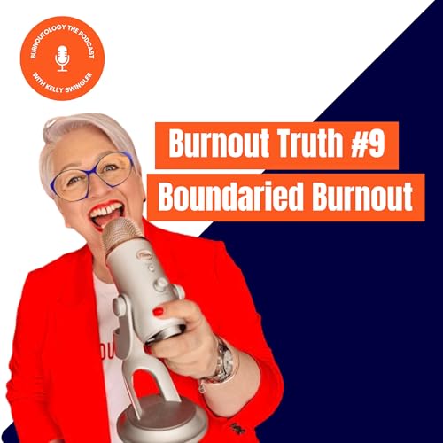 『Burnout Truth #9 - Boundaried Burnout』のカバーアート
