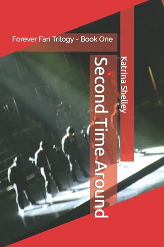 Second Time Around (Forever Fan Trilogy) (Volume 1)