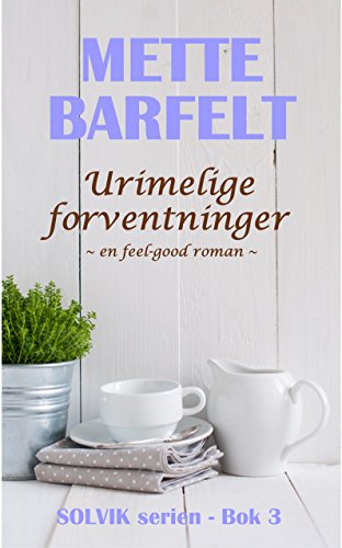Urimelige forventninger (Solvik-serien Book 3) (Norwegian Edition)