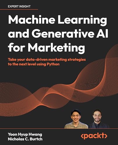 Machine Learning and Generative AI for Marketing: Take your data-driven