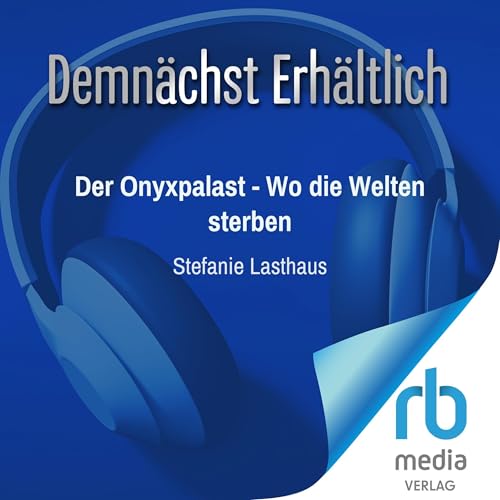 『Der Onyxpalast &mdash; Wo die Welten sterben』のカバーアート