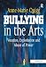 Produktbild Bullying in the Arts: Vocation, Exploitation and Abuse of Power