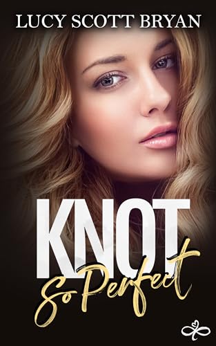 Knot So Perfect: An Omegaverse Romance (Scornedverse Book 4)