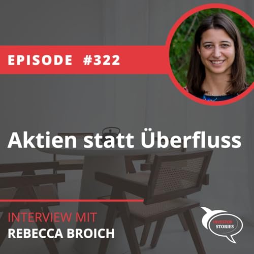 Folge 322: Aktien statt &Uuml;berfluss: Rebeccas Story zwischen Minimalismus und Rendite