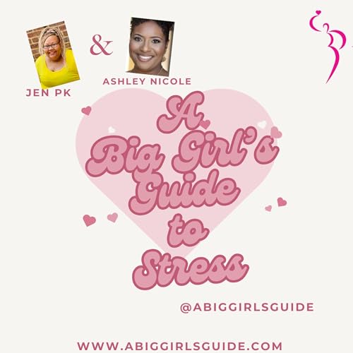 A Big Girl's Guide to Stress