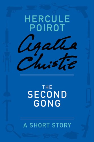 The Second Gong: A Hercule Poirot Short Story (Hercule Poirot Short Stories)