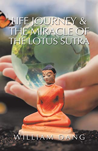 LIFE JOURNEY & THE MIRACLE OF THE LOTUS SUTRA