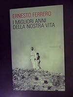 I migliori anni della nostra vita 8807490382 Book Cover