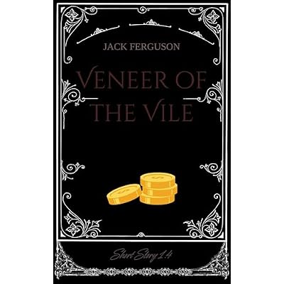 Veneer of the Vile