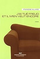 J'ai tué Freud et il m'en veut encore 2923715071 Book Cover