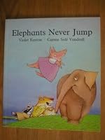 Elephants Never Jump: Story 0862641098 Book Cover