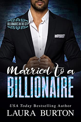 Who Wants to Date a Billionaire? / Married to A Billionaire