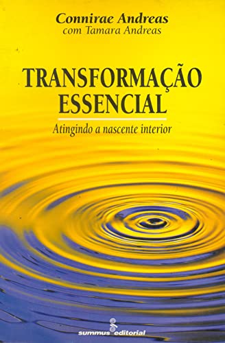 Transformacao essencial: atingindo a nascente interior