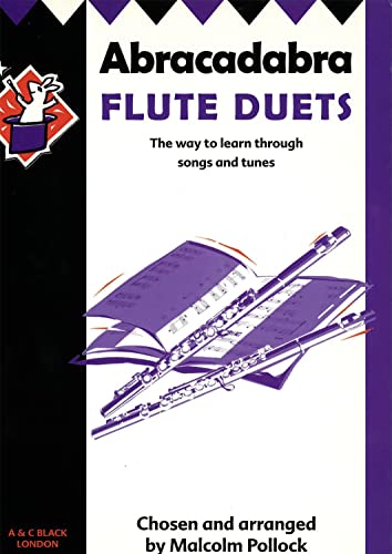 Abracadabra Flute Duets: The Way to Learn Through Songs and Tunes (Instrumental Music)