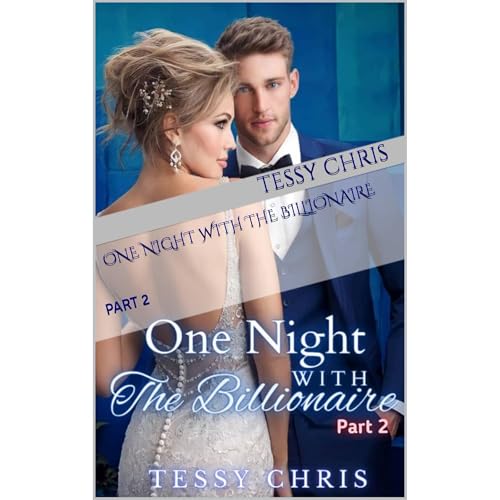 ONE NIGHT WITH THE BILLIONAIRE Audiolibro Por TESSY CHRIS arte de portada