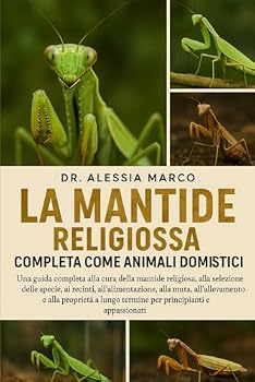 Paperback La Mantide Religiosa Completa Come Animali Domestici [Italian] Book
