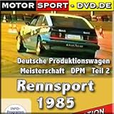 DPM Deutsche Produktionswagenmeisterschaft 1985 Teil 2