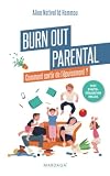 Burn out parental: Comment sortir de l'épuisement ?