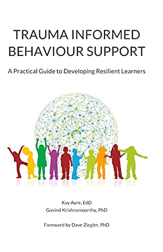 Trauma Informed Behaviour Support: A Practical Guide to Developing Resilient Learners view 2