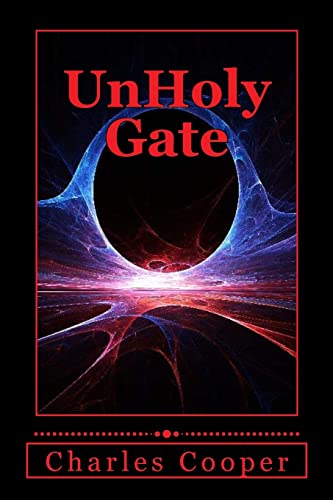 UnHoly Gate: A Gateway to Destruction 1499370458 Book Cover