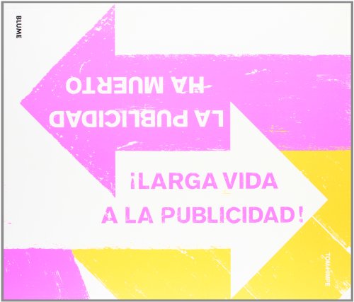 La publicidad ha muerto ­larga vida a la publicidad!
