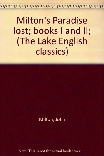 Milton's Paradise Lost; Books I and II; (The La... B0006FBL8Y Book Cover