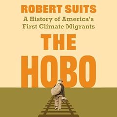 The Hobo Audiobook By Robert Suits cover art