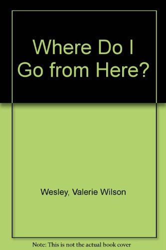 Where Do I Go from Here? 0606086609 Book Cover