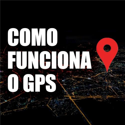 SACANI RESPONDE: TUDO SOBRE GPS - Ciência Sem Fim #33