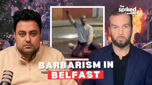 Belfast: how asylum turned the UK into a tinderbox