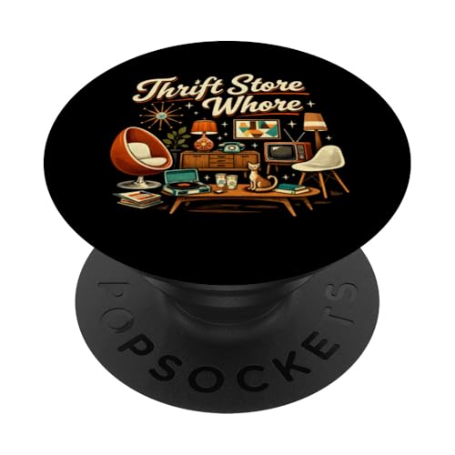 Thrift Store Whore Antique Collector Design Lover Secondhand PopSockets Adhesive PopGrip