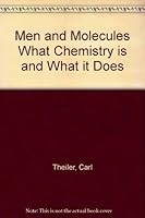 Men and Molecules;: What chemistry is and what it does B0007FE8SI Book Cover