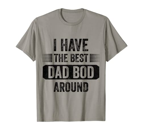 I Have The Best Dad Bod Around Funny Father's Day Vintage Camiseta
