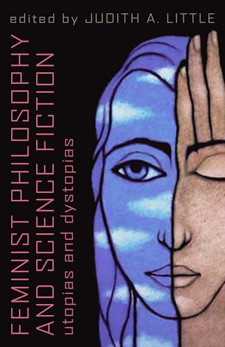 Image of Feminist Philosophy And Science Fiction: Utopias And Dystopias