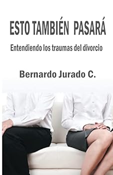 Paperback Eso también pasará: Entendiendo los traumas del divorcio [Spanish] Book